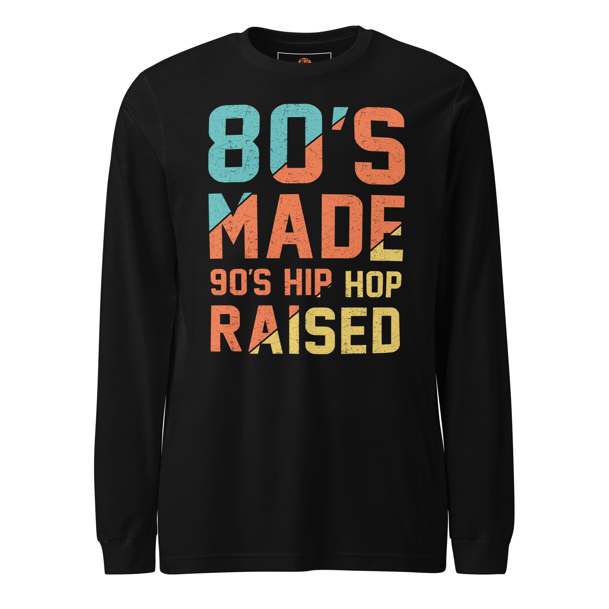 unisex-long-sleeve-tee-black-front-6884fb64070d0.jpg T-shirt 6clonik manches longues 80s Made 90s Hiphop Raised - Image 1